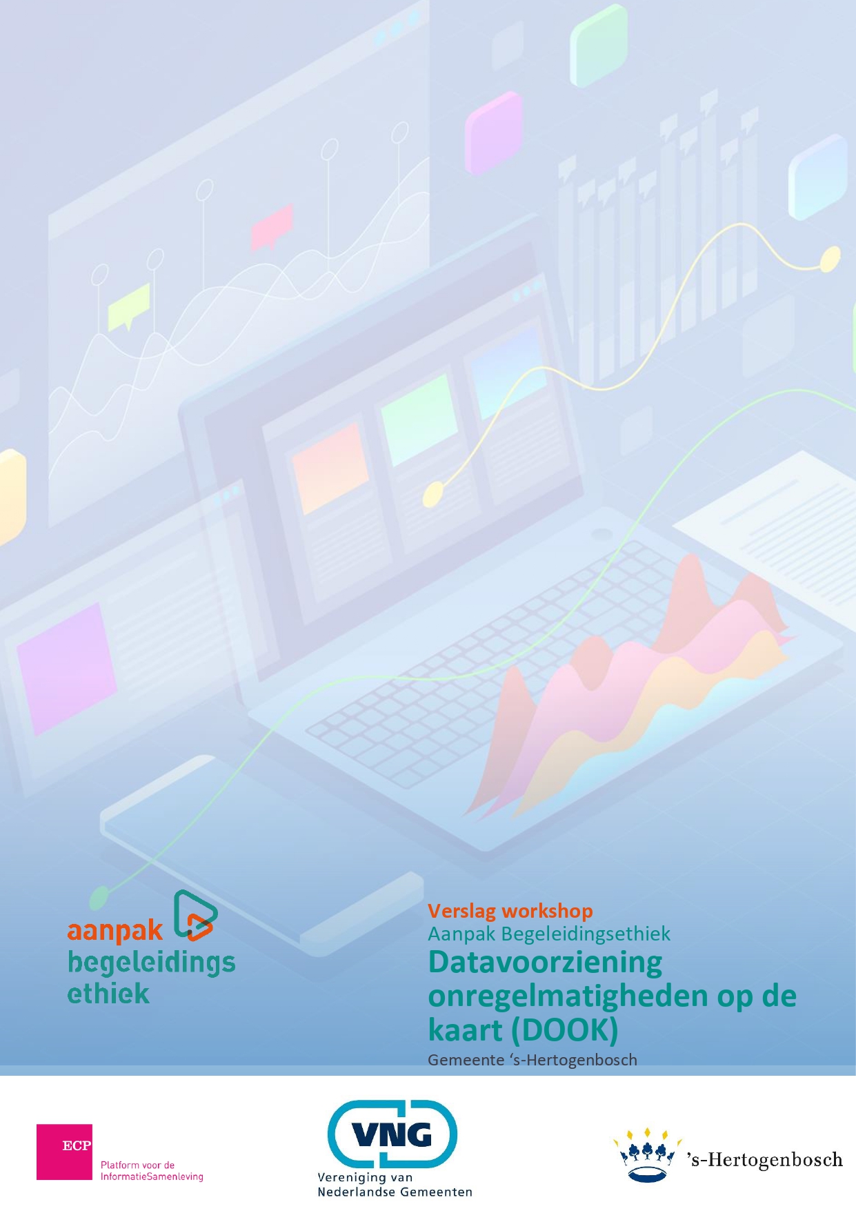 Gemeente ’s Hertogenbosch – Datavoorziening Onregelmatigheden op de Kaart (DOOK)